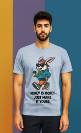 Money is Money Just Make Yours