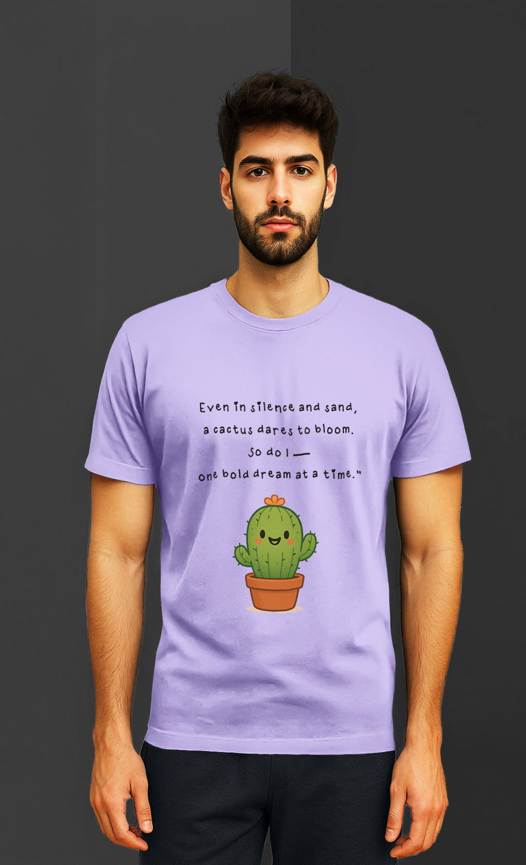 Even in Silence and Sand , a Cactus Dares to Bloom So Do I One Bold Dream at a Time
